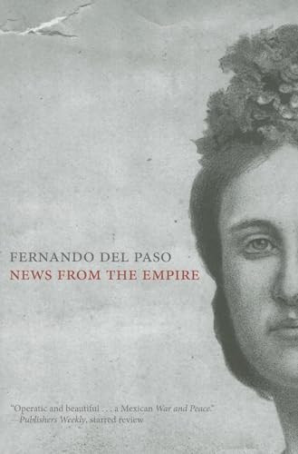 News from the Empire by Fernando Del Paso, Alfonso Gonzalez, Stella T Clark, 9781564785336