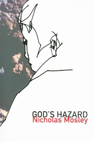 God's Hazard by Nicholas Mosley, 9781564785404