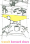Transit by Bernard	Share, 9781564785428