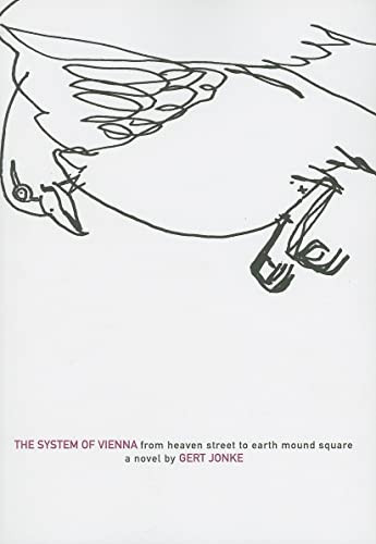 System of Vienna (From Heaven Street to Earth Mound Square) by Gert Jonke, Vincent Kling, 9781564785503