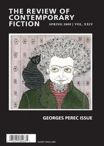 Review of Contemporary Fiction, Volume XXIX, No. 1 (Georges Perec Issue, Spring 2009) by John O'Brien, Martin Riker, Irving Malin, Jeremy M Davies, 9781564785695