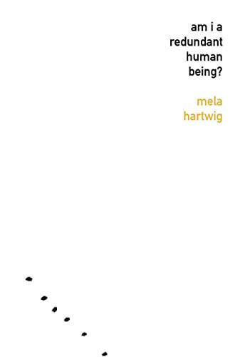Am I a Redundant Human Being? by Mela Hartwig, Kerri A Pierce, 9781564785817