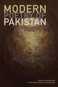 Modern Poetry of Pakistan by Iftikhar Arif, Waqas Khwaja, 9781564786050