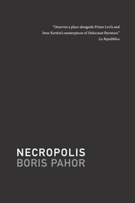Necropolis - 9781564786111 by Boris Pahor, Michael Biggins, 9781564786111