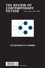 Review of Contemporary Fiction: The Editions P.O.L Number by John O'Brien, Martin Riker, Irving Malin, Warren Motte, 9781564786159