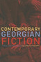 Contemporary Georgian Fiction by Elizabeth Heighway, 9781564787163