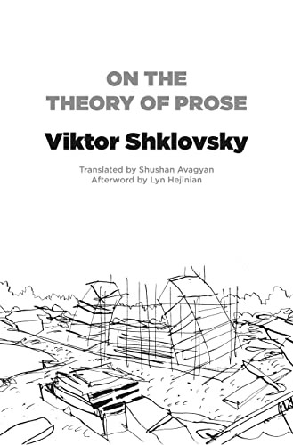 On the Theory of Prose by Viktor Shklovsky, Shushan Avagyan, Lyn Hejinian, 9781564787699