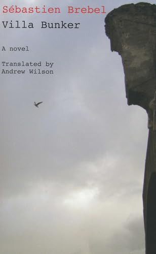 Villa Bunker by Sebastien Brebel, Andrew Wilson, 9781564788535