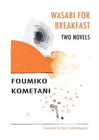 Wasabi for Breakfast by Foumiko Kometani, Mary Goebel Noguchi, 9781564788641