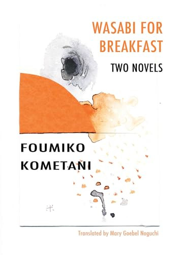 Wasabi for Breakfast by Foumiko Kometani, Mary Goebel Noguchi, 9781564788641