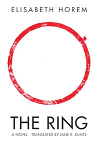 Ring by Elisabeth Horem, Doctor of French Jane Kuntz, 9781564788689