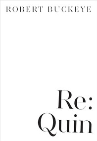 Re: Quin by Robert Buckeye, 9781564788870