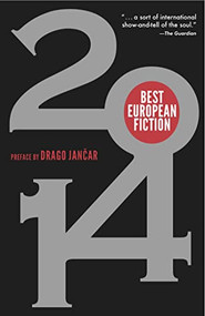 Best European Fiction 2014 by Drago Jancar, 9781564788986