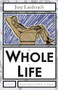 Whole of Life by Jurg Laederach, Geoffrey C Howes, 9781564789075