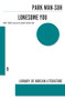 Lonesome You by Park Wan-Suh, Elizabeth Haejin Yoon, 9781564789099