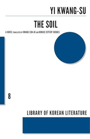 The Soil by Yi Kwang-Su, Sun-Ae Hwang, Horace Jeffery Hodges, 9781564789112