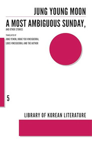 A Most Ambiguous Sunday and Other Stories by Jung Young-Moon, Yewon Jung, Inrae You Vinciguerra, Louis Vinciguerra, 9781564789167