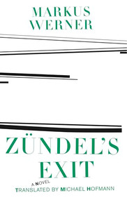 Zundel's Exit by Markus Werner, Michael Hoffman, 9781564789211