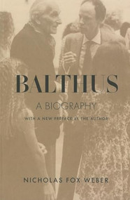 Balthus (A Biography) by Nicholas Fox Weber, 9781564789921