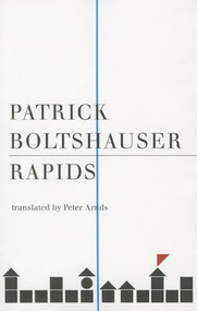 Rapids by Patrick	Boltshauser, Hisaki Matsuura, Peter O Arnds, 9781628970180