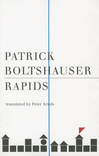 Rapids by Patrick	Boltshauser, Hisaki Matsuura, Peter O Arnds, 9781628970180