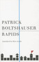 Rapids by Patrick	Boltshauser, Hisaki Matsuura, Peter O Arnds, 9781628970180