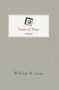 Tests of Time by William H Gass, 9781628970388