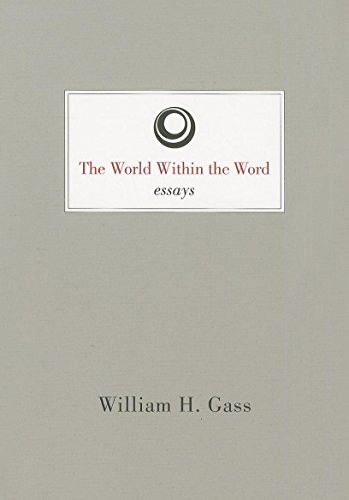 World Within the Word by William H Gass, 9781628970395