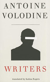 Writers - 9781628970401 by Antoine	Volodine, Katina Rogers, 9781628970401