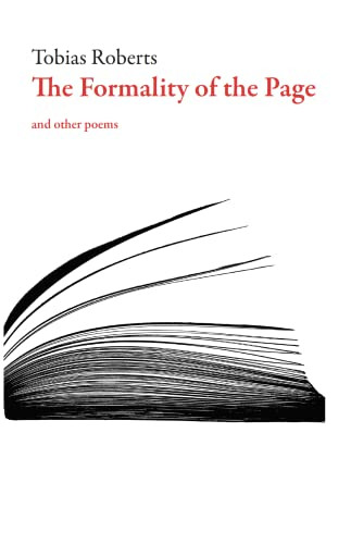 The Formality of the Page by Tobias Roberts, 9781628971859
