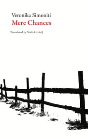 Mere Chances by Veronika Simoniti, Nada Groselj, 9781628972375