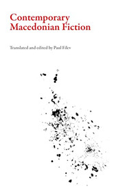 Contemporary Macedonian Fiction by Paul Filev, 9781628972818