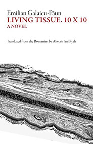 Living Tissue, 10x10 by Emilian Galaicu-Paun, Alistair Ian Blyth, 9781628973389