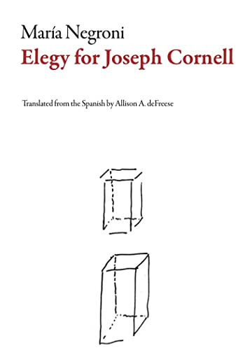 Elegy for Joseph Cornell by María Negroni, Allison deFreese, 9781628973624