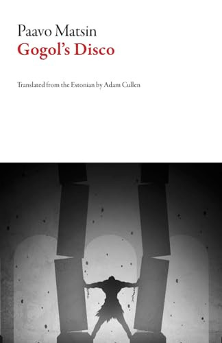Gogol's Disco by Paavo Matsin, Adam Cullen, 9781943150380