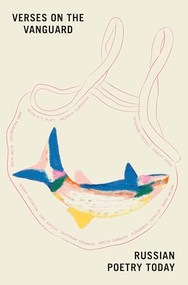 Verses on the Vanguard (Russian Poetry Today) by Polina Barskova, 9781646051625