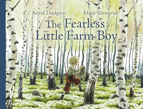 The Fearless Little Farm Boy by Astrid Lindgren, Marit Tornqvist, Polly Lawson, 9781782507642