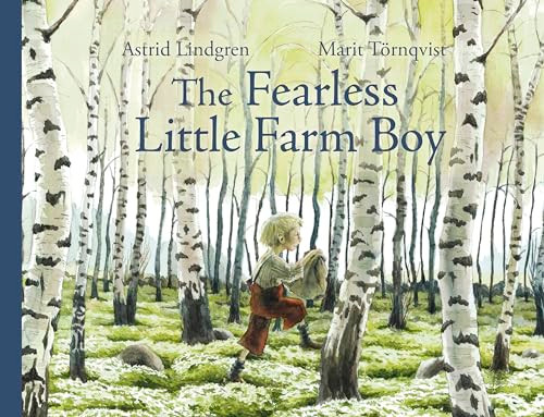 The Fearless Little Farm Boy by Astrid Lindgren, Marit Tornqvist, Polly Lawson, 9781782507642