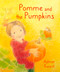 Pomme and the Pumpkins by Admar Kwant, 9781782507840