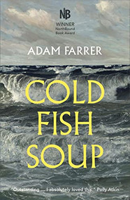 Cold Fish Soup by Adam Farrer, 9781913393465