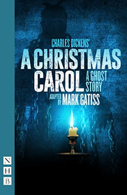 A Christmas Carol - A Ghost Story ((stage version)) by Mark Gatiss, Charles Dickens, 9781839040566