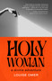 Holy Woman (A Divine Adventure) by Louise Omer, 9781957363059