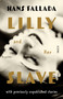 Lilly and Her Slave by Hans Fallada, Alexandra Roesch, 9781957363073