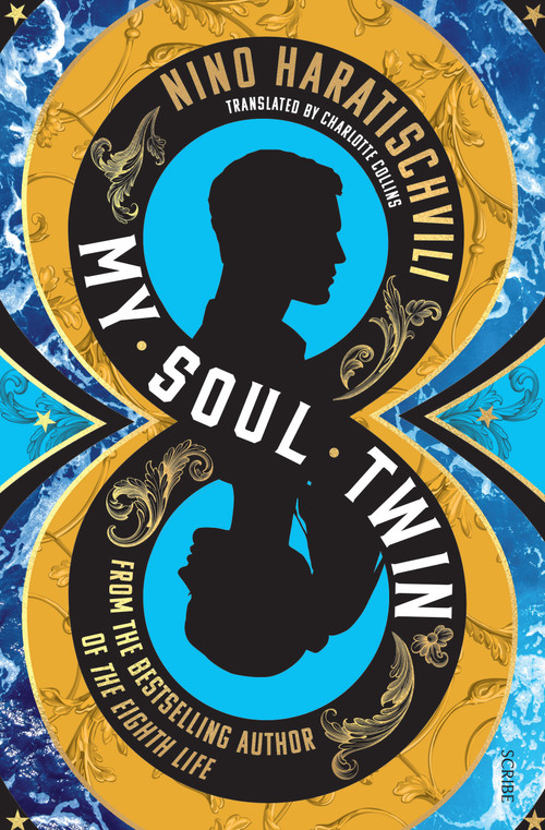 My Soul Twin by Nino Haratischvili, Charlotte Collins, 9781957363103