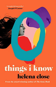 Things I Know by Helena Close, 9781915071033