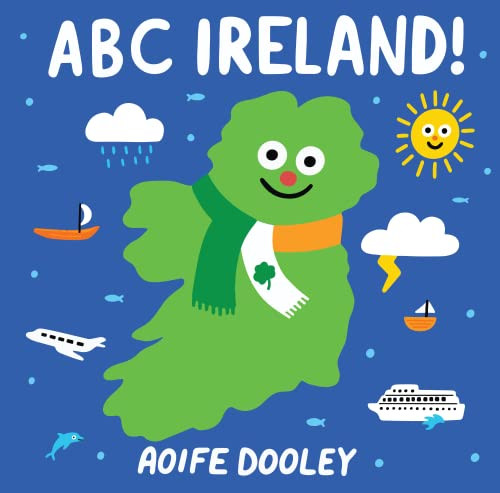 ABC Ireland! by Aoife Dooley, 9781912417872