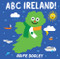 ABC Ireland! by Aoife Dooley, 9781912417872