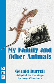 My Family and Other Animals ((stage version)) by Janys Chambers, Gerald Durrell, 9781839040399
