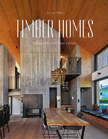 Timber Homes (Taking Wood to New Levels) by Chris van Uffelen, 9783037682821