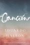 Canción by Eduardo Halfon, Lisa Dillman, Daniel Hahn, 9781954276079